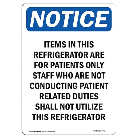 Signmission Safety Sign, OSHA Notice, 10" Height, Rigid Plastic, Items In This Refrigerator Are Sign, Portrait OS-NS-P-710-V-13745